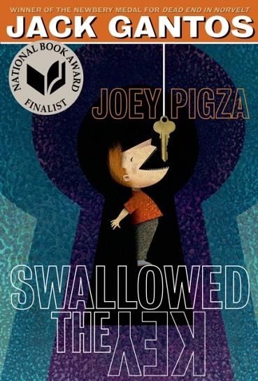 JOEY PIGZA SWALLOWED THE KEY | 9781250061683 | JACK GANTOS