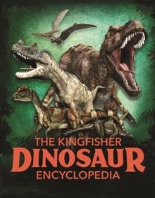 KINGFISHER DINOSAUR ENCYCLOPEDIA | 9780753446416 | MICHAEL BENTON 