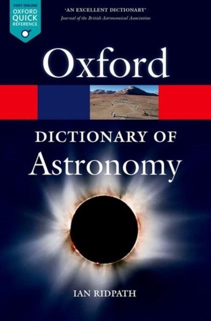 DICTIONARY OF ASTRONOMY | 9780199609055 | IAN RIDPATH
