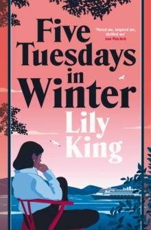 FIVE TUESDAYS IN WINTER | 9781529086485 | LILY KING