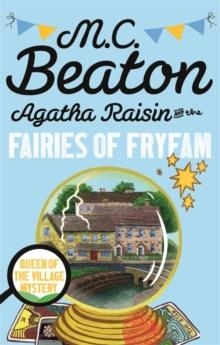 AGATHA RAISIN AND THE FAIRIES OF FRYFAM | 9781472121349 | M C  BEATON 