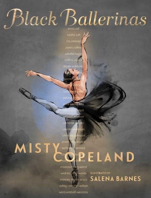 BLACK BALLERINAS: MY JOURNEY TO OUR LEGACY | 9781534474246 | COPELAND, MISTY