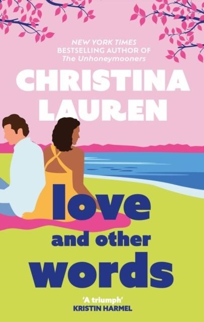 LOVE AND OTHER WORDS | 9780349417561 | CHRISTINA LAUREN