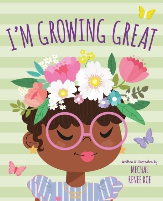 I'M GROWING GREAT | 9781783128280 | MECHAL RENEE ROE