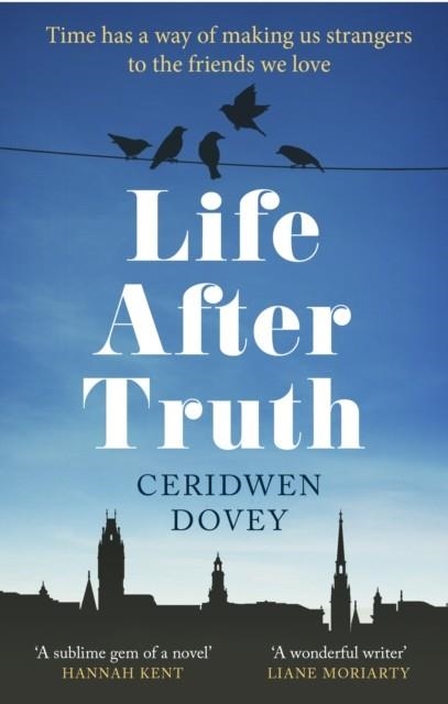 LIFE AFTER TRUTH | 9781800750159 | CERIDWEN DOVEY