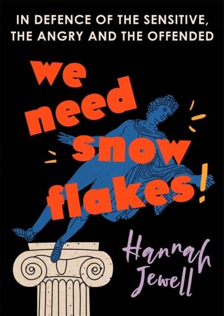 WE NEED SNOWFLAKES | 9781473672147 | HANNAH JEWELL