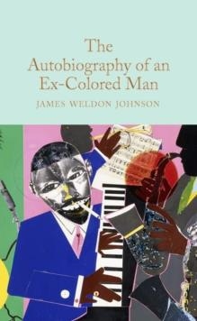 THE AUTOBIOGRAPHY OF AN EX-COLORED MAN | 9781529069204 | JAMES WELDON JOHNSON
