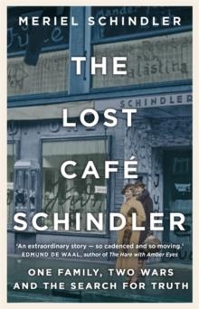 THE LOST CAFÉ SCHINDLER | 9781529332087 | MERIEL SCHINDLER