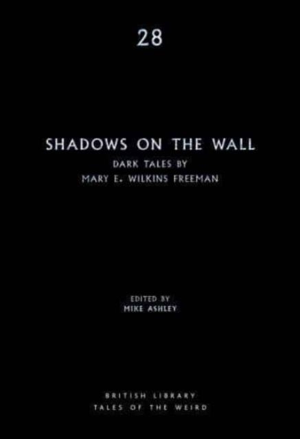 SHADOWS ON THE WALL | 9780712354066 | MARY E WILKINS FREEMAN