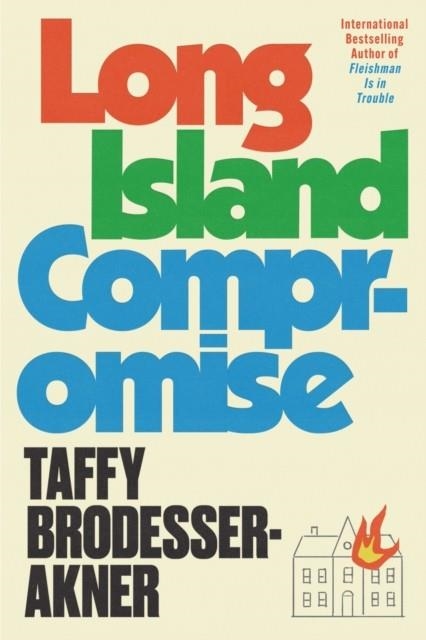 LONG ISLAND COMPROMISE | 9781472273048 | TAFFY BRODESSER-AKNER