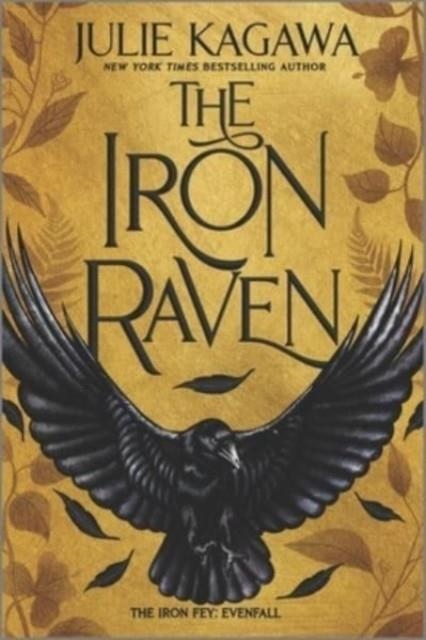 THE IRON RAVEN | 9781335418630 | JULIE KAGAWA