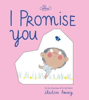 I PROMISE YOU | 9781419753800 | CHRISTINE ROUSSEY