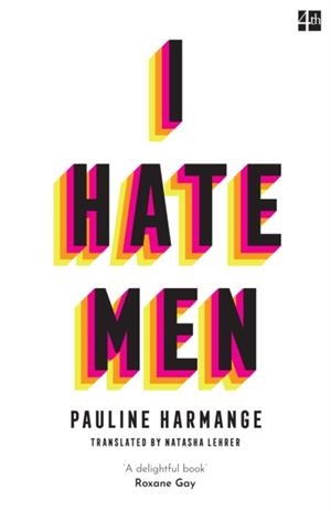 I HATE MEN | 9780008457594 | PAULINE HARMANGE