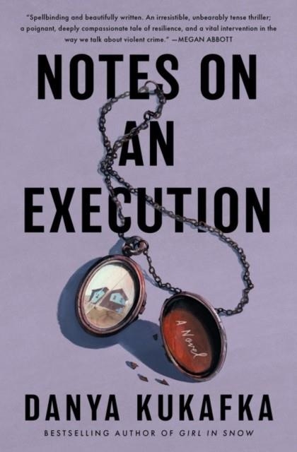 NOTES ON AN EXECUTION | 9780063236295 | DANYA KUKAFKA
