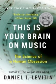 THIS IS YOUR BRAIN ON MUSIC | 9780452288522 | DANIEL LEVITIN