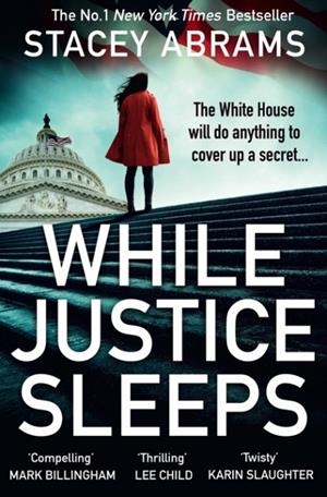 WHILE JUSTICE SLEEPS | 9780008488734 | STACEY ABRAMS