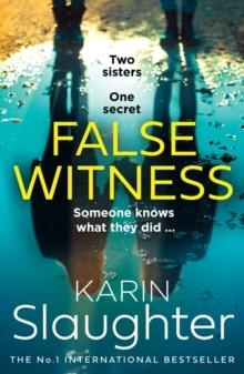 FALSE WITNESS | 9780008303556 | KARIN SLAUGHTER