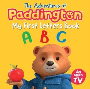 THE ADVENTURES OF PADDINGTON: MY FIRST LETTERS BK | 9780008497811