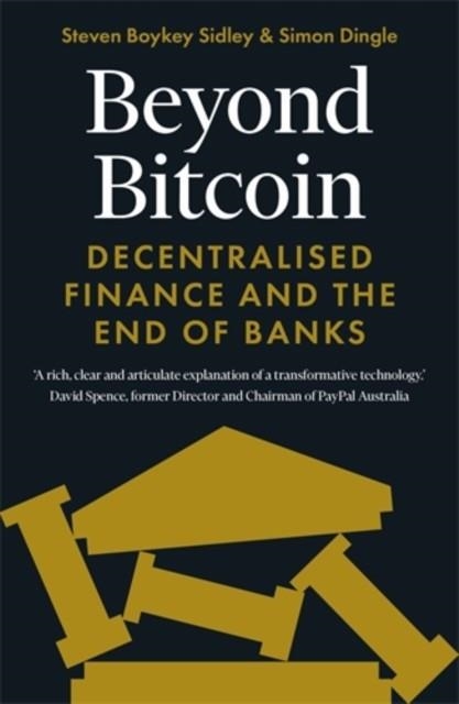 BEYOND BITCOIN | 9781785788307 | SIDLEY AND DINGLE
