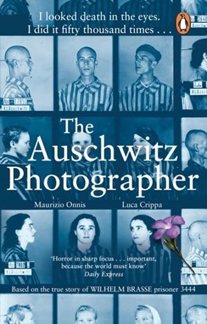 THE AUSCHWITZ PHOTOGRAPHER | 9781529176384 | CRIPPA AND ONNIS