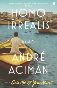 HOMO IRREALIS | 9780571366460 | ANDRÉ ACIMAN