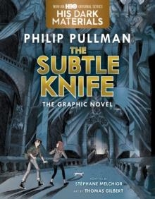 THE SUBTLE KNIFE GRAPHIC NOVEL | 9780593176924 | PHILIP PULLMAN