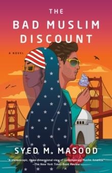 THE BAD MUSLIM DISCOUNT | 9781984897411 | SYED M MASOOD