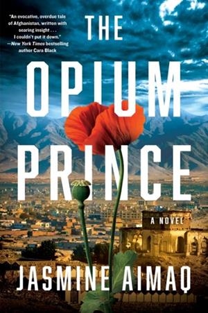 THE OPIUM PRINCE | 9781641293112 | JASMINE AIMAQ