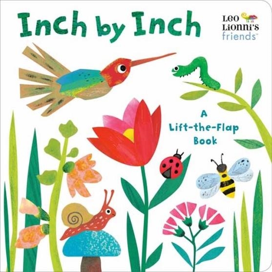 INCH BY INCH: A LIFT-THE-FLAP BOOK (LEO LIONNI'S FRIENDS) | 9780593380666 | LEO LIONNI