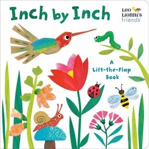 INCH BY INCH: A LIFT-THE-FLAP BOOK (LEO LIONNI'S FRIENDS) | 9780593380666 | LEO LIONNI