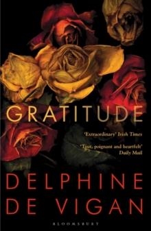 GRATITUDE | 9781526618825 | DELPHINE DE VIGAN