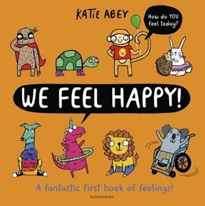 WE FEEL HAPPY | 9781526619907 | KATIE ABEY