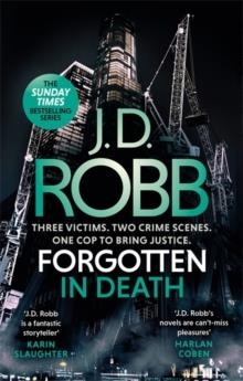 FORGOTTEN IN DEATH: AN EVE DALLAS THRILLER (IN DEA | 9780349426327 | J D ROBB