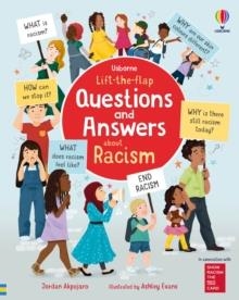 LIFT-THE-FLAP QUESTIONS AND ANSWERS ABOUT RACISM | 9781474995825 | JORDAN AKPOJARO