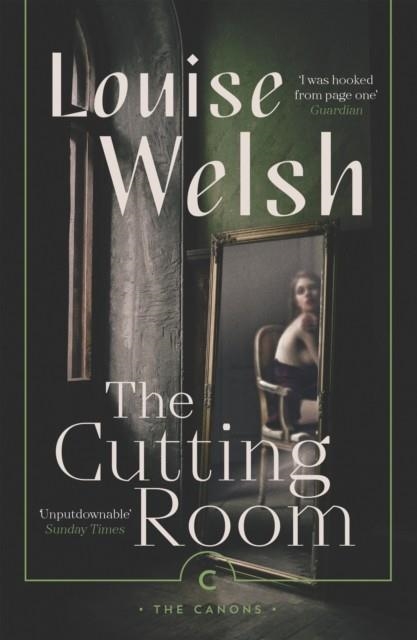 THE CUTTING ROOM | 9781838850906 | LOUISE WELSH