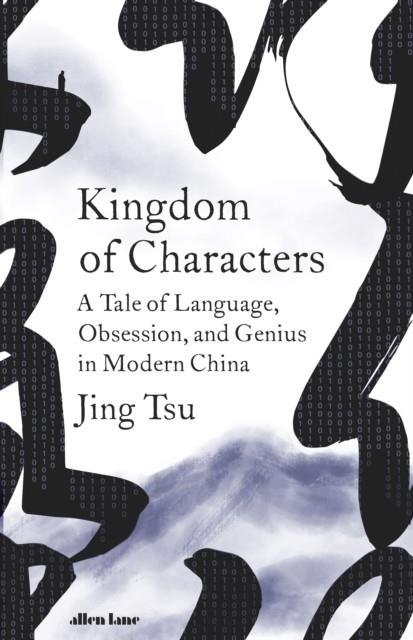 KINGDOM OF CHARACTERS | 9780241295854 | JING TSU