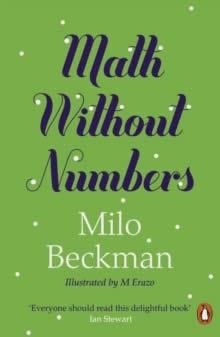 MATH WITHOUT NUMBERS | 9780141996325 | MILO BECKMAN