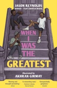 WHEN I WAS THE GREATEST | 9780571369645 | JASON REYNOLDS