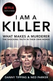 I AM A KILLER | 9781529065176 | TIPPING AND PARKER