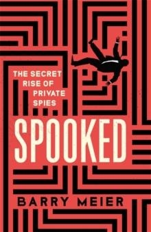 SPOOKED | 9781529365924 | BARRY MEIER