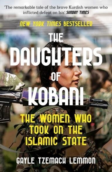 THE DAUGHTERS OF KOBANI | 9781800750890 | GAYLE TZEMACH LEMMON