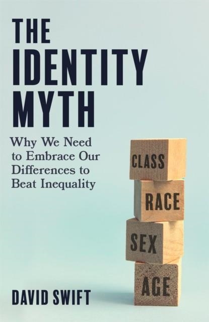 THE IDENTITY MYTH | 9780349135359 | DAVID SWIFT