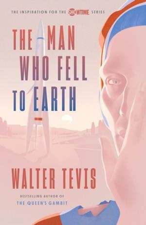 THE MAN WHO FELL TO EARTH (TV) | 9780593467473 | WALTER TEVIS