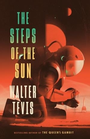 THE STEPS OF THE SUN | 9780593467510 | WALTER TEVIS