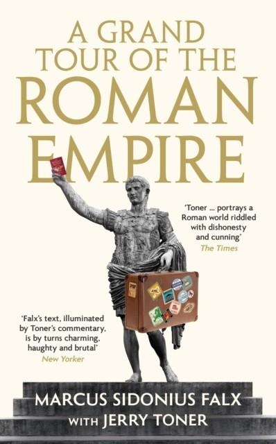A GRAND TOUR OF THE ROMAN EMPIRE BY MARCUS SIDONIU | 9781781255759 | JERRY TONER