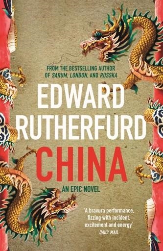 CHINA: AN EPIC NOVEL | 9781444787801 | EDWARD RUTHERFURD