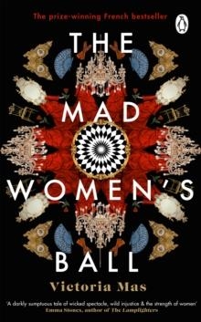 THE MAD WOMEN'S BALL | 9781529176773 | VICTORIA MAS