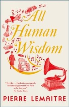 ALL HUMAN WISDOM | 9780857059017 | PIERRE LEMAITRE