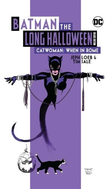 BATMAN: THE LONG HALLOWEEN: CATWOMAN WHEN IN ROME | 9781779515025 | JEPH LOEB