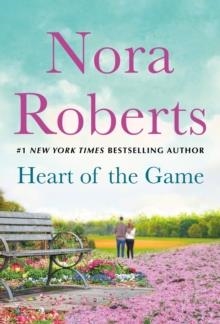 HEART OF THE GAME | 9781250831866 | NORA ROBERTS